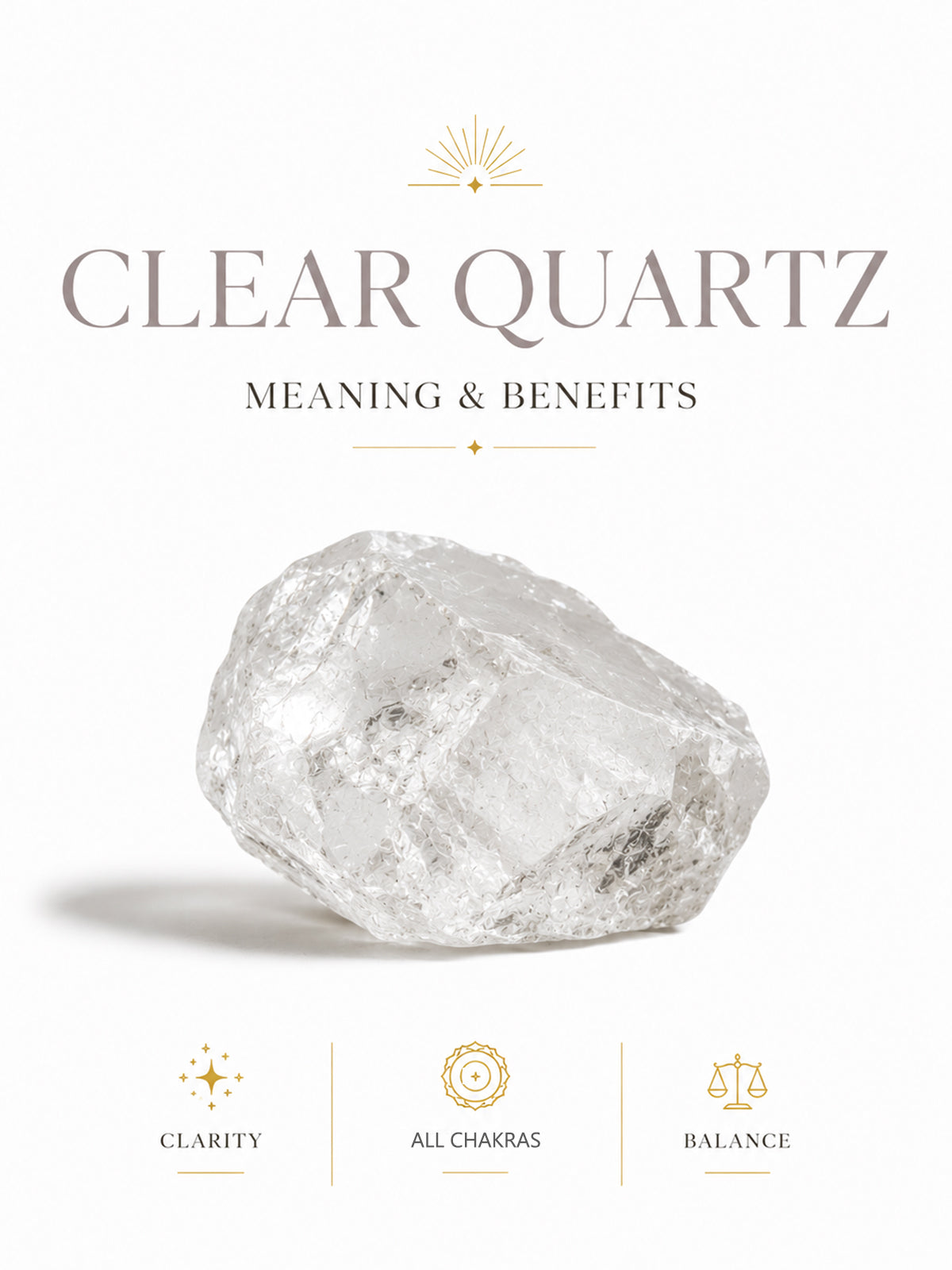 Clear Quartz meaning and benefits infographic featuring natural clear quartz crystal with symbols for clarity, all chakras, and balance on a minimalist white background.